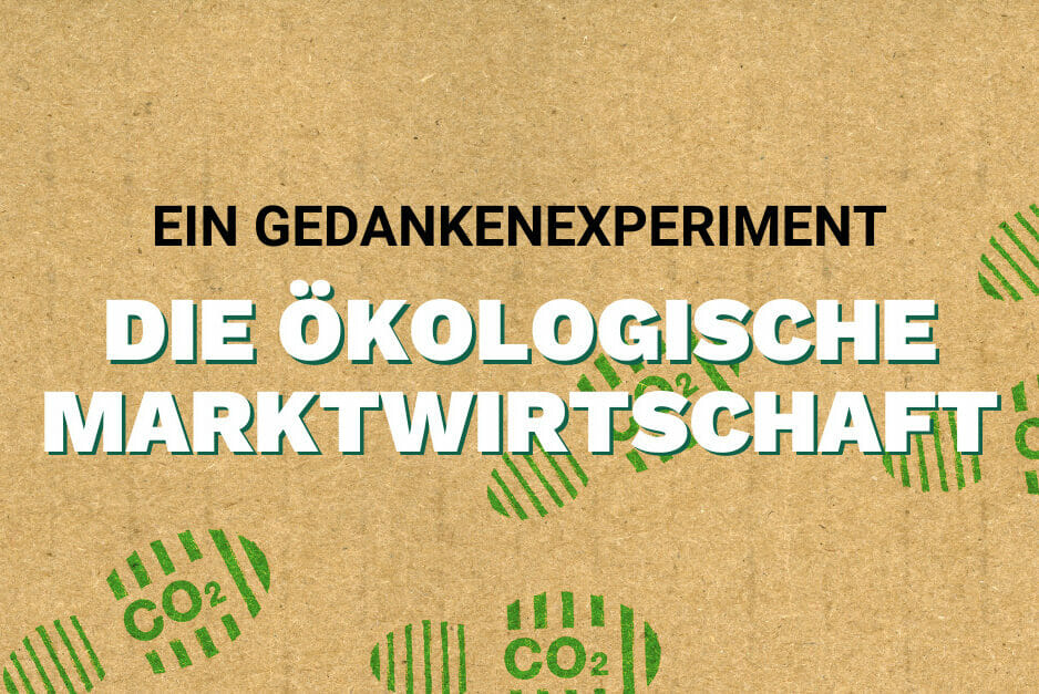 Die ökologische Marktwirtschaft